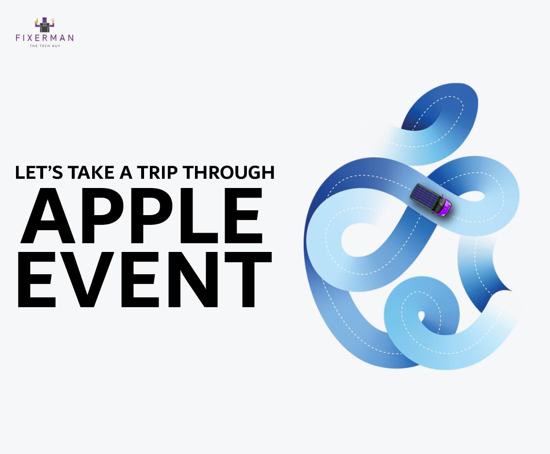Apple Event Recap! Fixermanme Tech Blog, NEWS